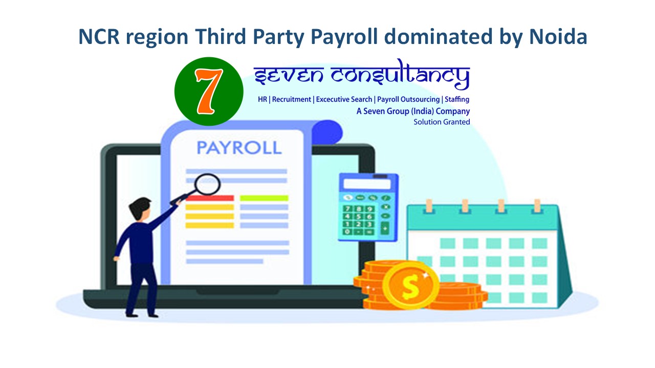 NCR region Third Party Payroll dominated by Noida