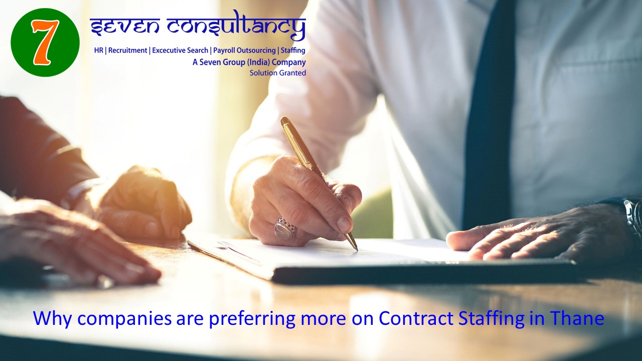 Why companies are preferring more on Contract Staffing in Thane