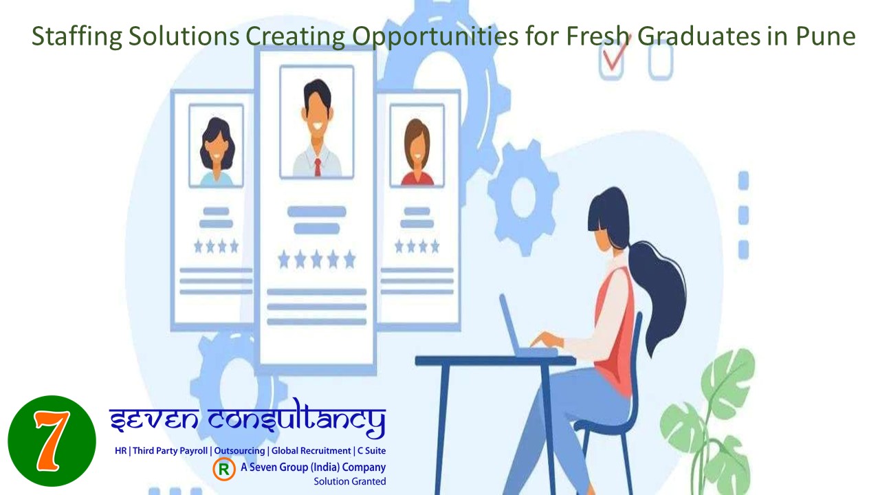 Staffing Solutions Creating Opportunities for Fresh Graduates in Pune