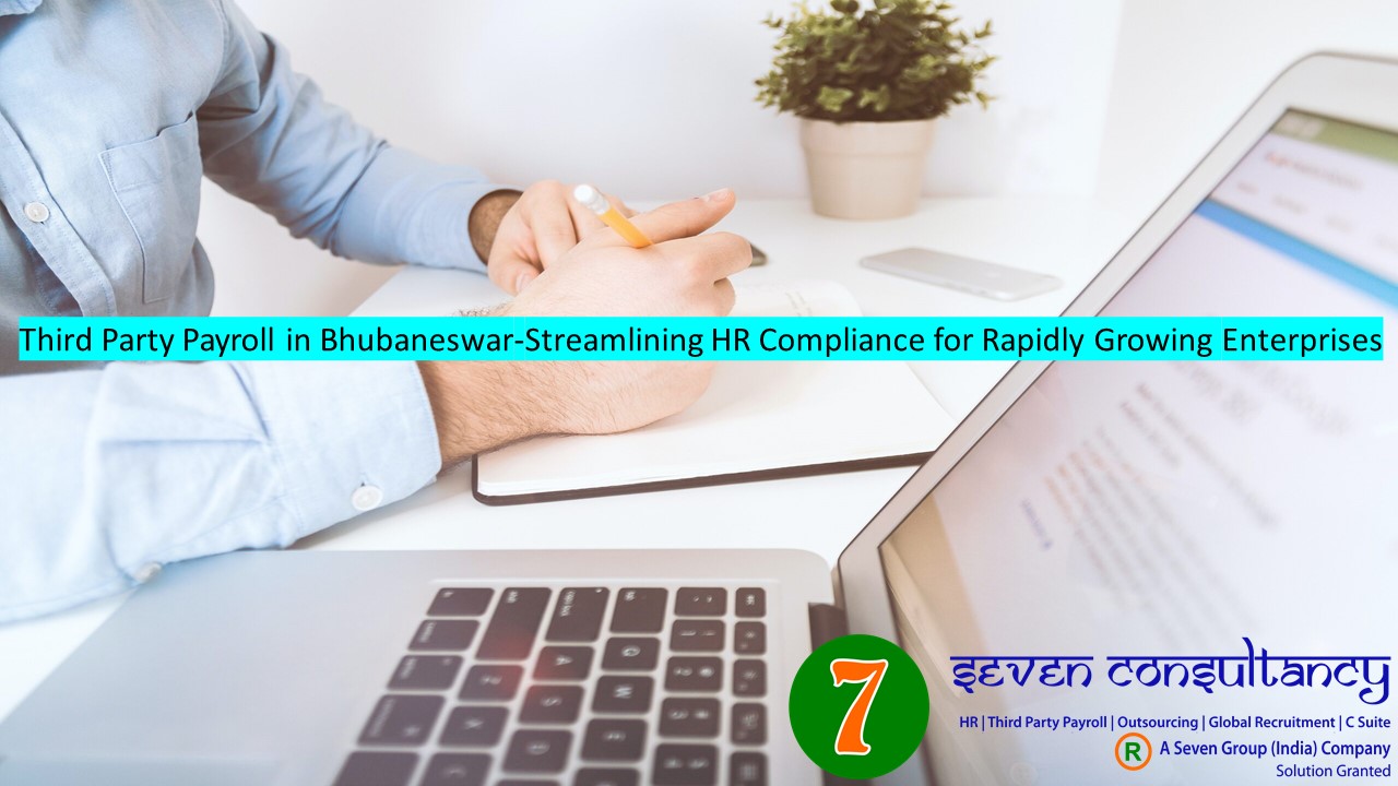 Third Party Payroll in Bhubaneswar-Streamlining HR Compliance for Rapidly Growing Enterprises