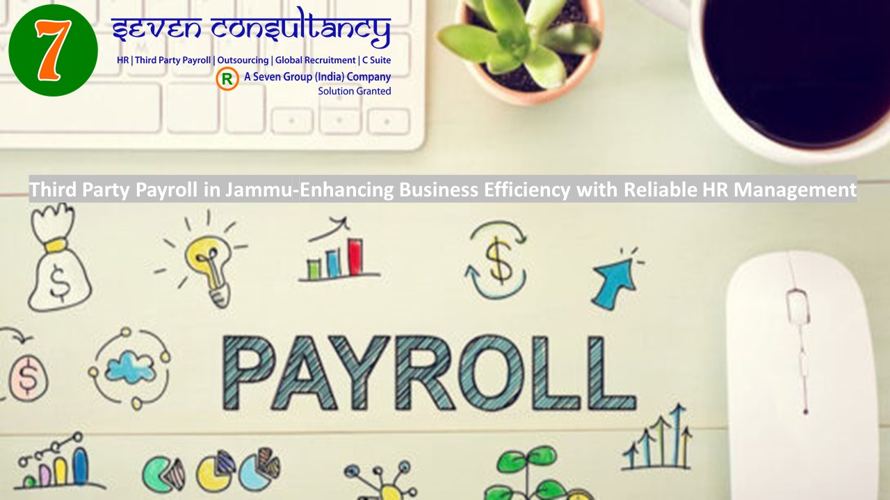 Third Party Payroll in Jammu-Enhancing Business Efficiency with Reliable HR Management