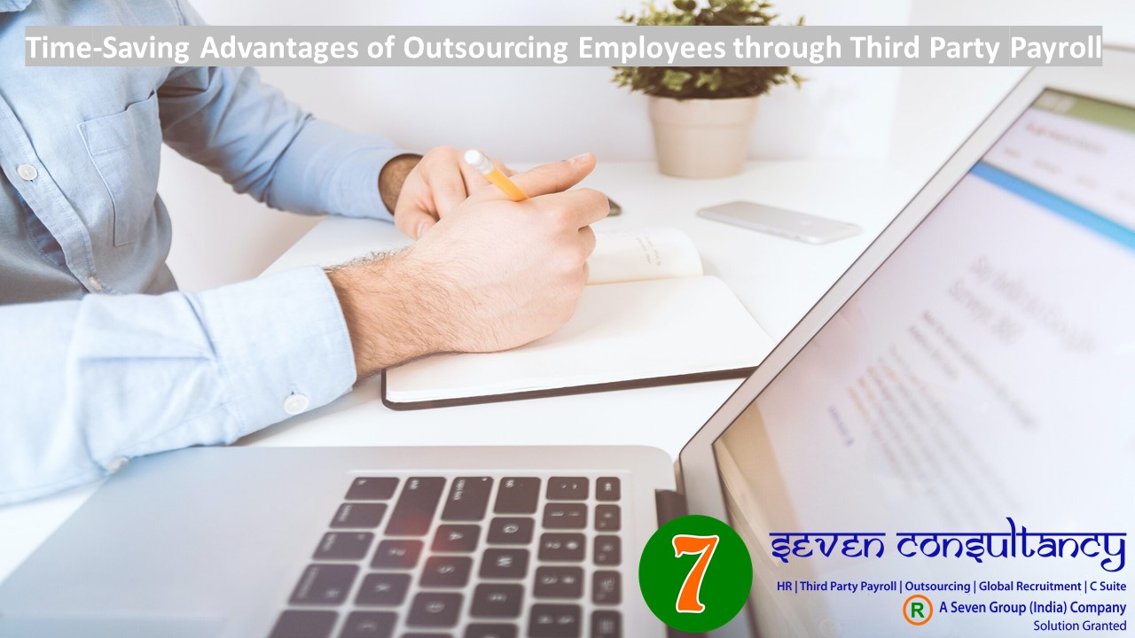 Time-Saving Advantages of Outsourcing Employees through Third Party Payroll