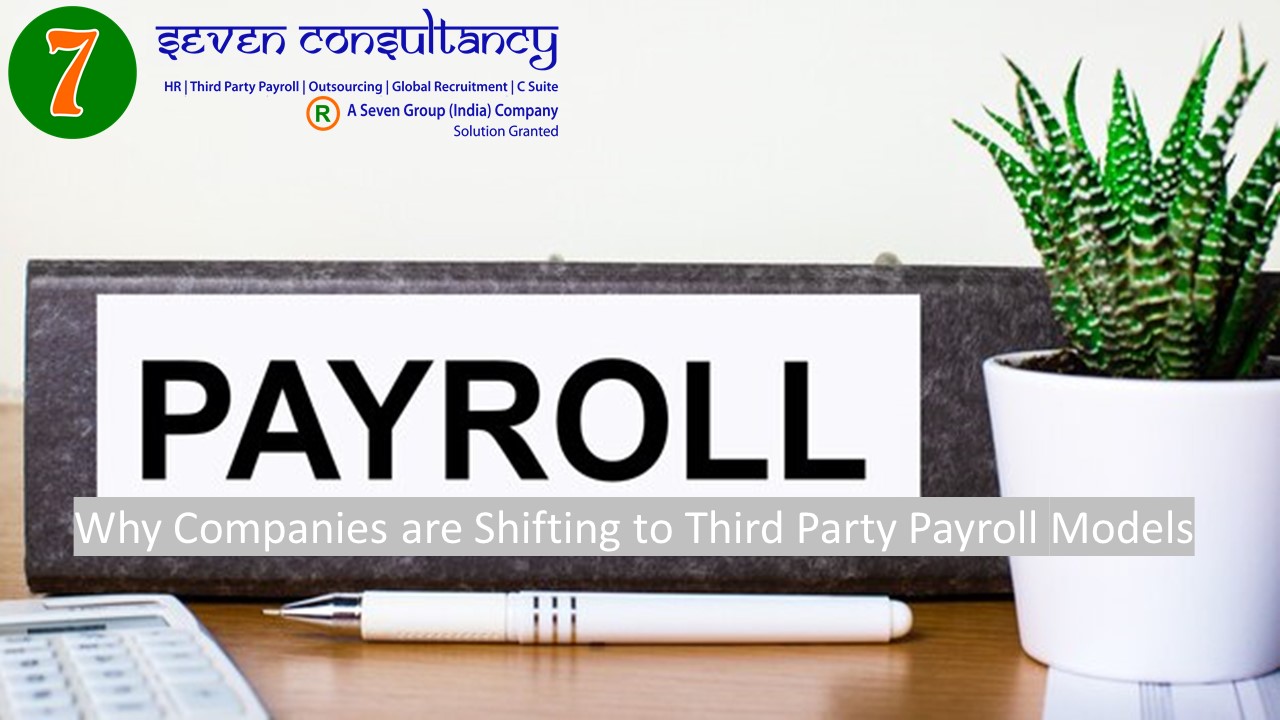 Why Companies are Shifting to Third Party Payroll Models