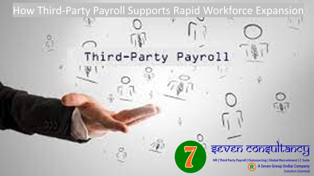How Third-Party Payroll Supports Rapid Workforce Expansion