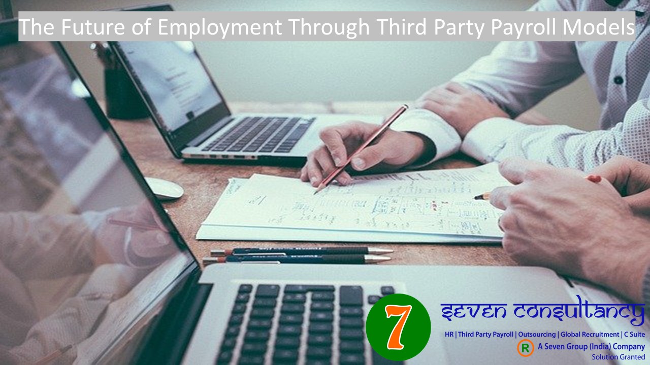 The Future of Employment Through Third Party Payroll Models